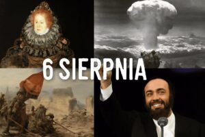 6 sierpnia w historii: najważniejsze wydarzenia, rocznice i postacie, które zmieniły bieg dziejów Polski i świata. Poznaj fascynujące fakty