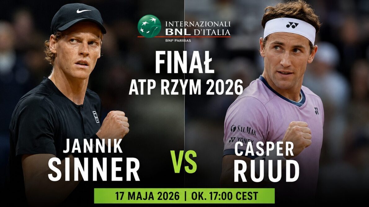 Finał ATP Rzym 2026 – kto zagra i o której godzinie mecz o tytuł Italian Open. Sprawdź finalistów, dokładny harmonogram, nawierzchnię, statystyki i kluczowe informacje przed finałem.