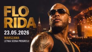 Flo Rida w Warszawie 23 maja 2026 na Letniej Scenie Progresji. Sprawdź support, godziny wejścia, ceny bilet&oacute;w, dojazd, parking, metro i najważniejsze informacje przed koncertem.